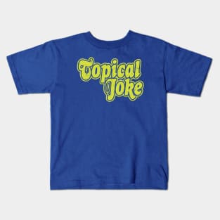 Topical Joke (Mellowest Yellow) Kids T-Shirt